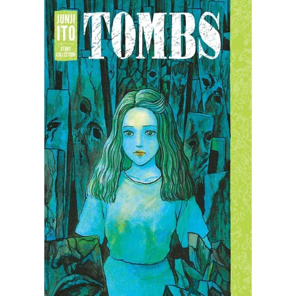 Tombs: Junji Ito Story Collection -- Junji Ito